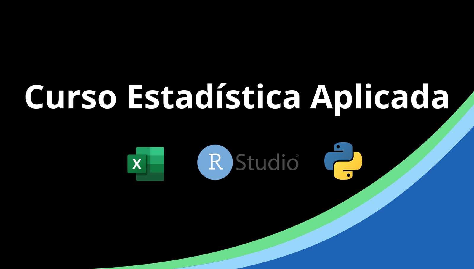 Curso de Estadística Aplicada en Excel, R y Python